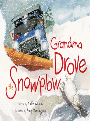cover image of Grandma Drove the Snowplow